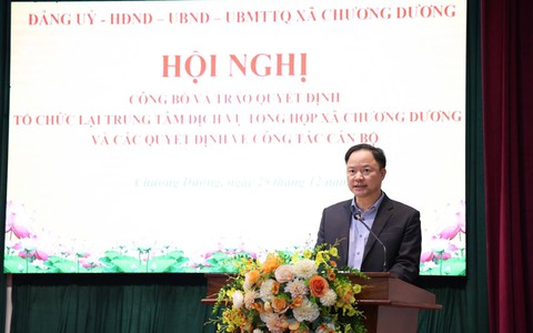 Kiện toàn tổ chức bộ máy, nâng cao hiệu lực, hiệu quả công tác cán bộ tại xã Chương Dương