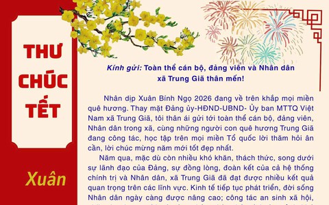 THƯ CHÚC TẾT CỦA ĐỒNG CHÍ BÍ THƯ ĐẢNG ỦY, CHỦ TỊCH HĐND XÃ TRUNG GIÃ NHÂN DỊP NĂM MỚI 2026