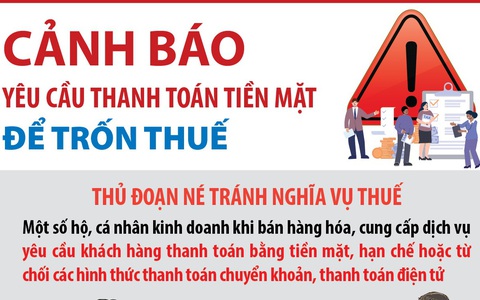 Cảnh báo hành vi yêu cầu thanh toán tiền mặt để trốn thuế