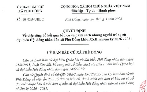 Quyết định về việc công bố kết quả bầu cử và danh sách những người trúng cử đại biểu Hội đồng nhân dân xã Phù Đổng khóa XXII, nhiệm kỳ 2026 - 2031