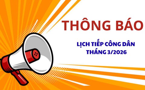 Thông báo lịch tiếp công dân tháng 3/2026