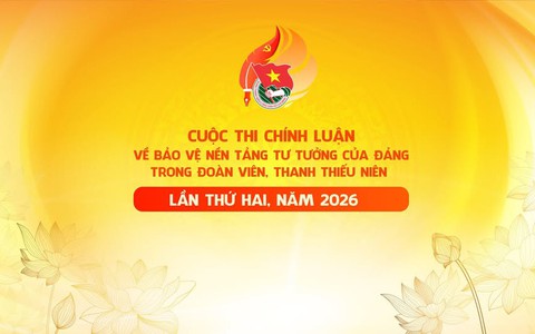PHÁT ĐỘNG CUỘC THI CHÍNH LUẬN BẢO VỆ NỀN TẢNG TƯ TƯỞNG CỦA ĐẢNG NĂM 2026 TRONG ĐOÀN VIÊN, THANH THIẾU NIÊN