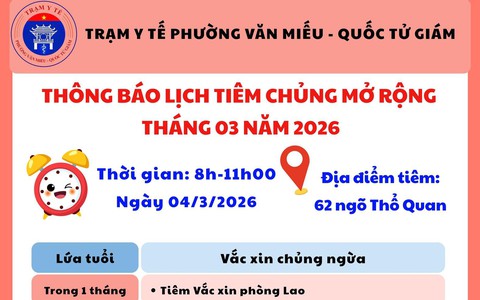 PHƯỜNG VĂN MIẾU - QUỐC TỬ GIÁM THÔNG BÁO LỊCH TIÊM CHỦNG MỞ RỘNG THÁNG 3/2026