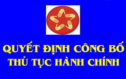 Thông báo các Quyết định công bố thủ tục hành chính của Giám đốc Trung tâm phục vụ hành chính công thành phố Hà Nội