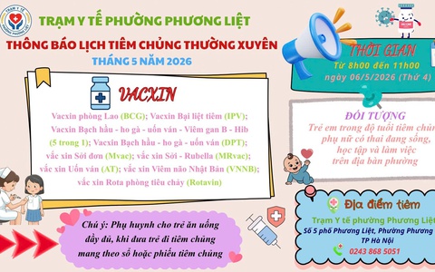 TRẠM Y TẾ PHƯỜNG PHƯƠNG LIỆT THÔNG BÁO LỊCH TIÊM CHỦNG THƯỜNG XUYÊN THÁNG 5/2026
