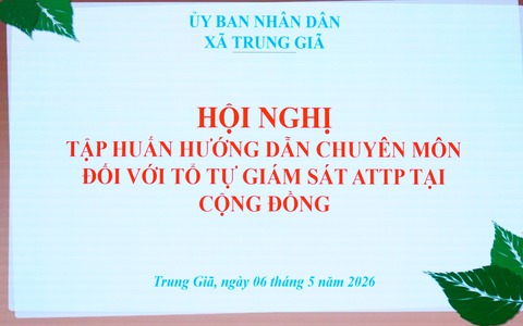 TRUNG GIÃ QUYẾT TÂM ĐẢM BẢO AN TOÀN THỰC PHẨM TẠI CỘNG ĐỒNG