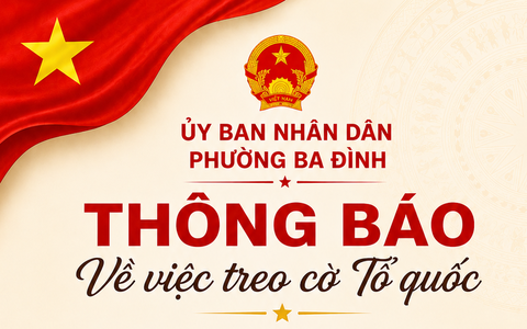 THÔNG BÁO: TREO CỜ TỔ QUỐC NHÂN KỶ NIỆM 136 NĂM NGÀY SINH BÁC HỒ (19/5/1890 – 19/5/2026)