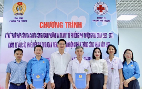 Phường Phú Thượng tổ chức ký kết phối hợp chăm sóc sức khỏe và khám miễn phí cho đoàn viên, người lao động nhân Tháng Công nhân năm 2026