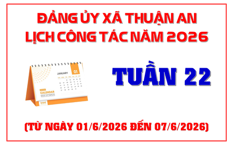 Lịch công tác tuần 22 của Đảng ủy xã