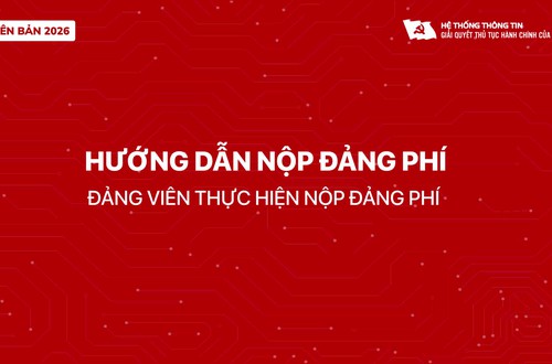 Hướng dẫn thanh toán Đảng phí trực tuyến (Dành cho Đảng viên thực hiện nộp Đảng phí định kỳ)