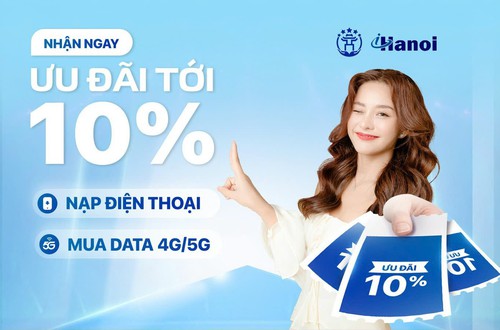 Ưu đãi 10% nạp điện thoại và mua data 4G/5G khi thực hiện thanh toán trên iHanoi