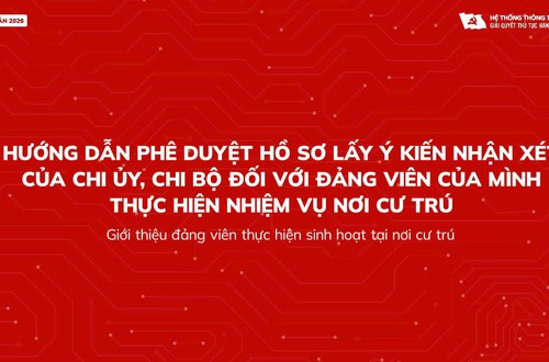 Hướng dẫn phê duyệt hồ sơ giới thiệu đảng viên sinh hoạt nơi cư trú