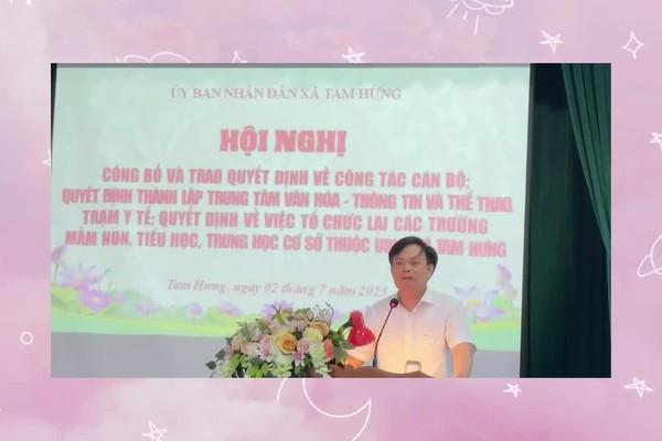 Tam Hưng: Ra mắt bộ máy chính quyền mới- Tinh gọn, hiệu lực, vì Nhân dân phục vụ 