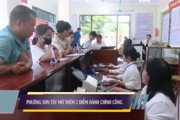 Người dân phấn khởi khi phường Sơn Tây mở thêm 2 điểm tiếp nhận hành chính công