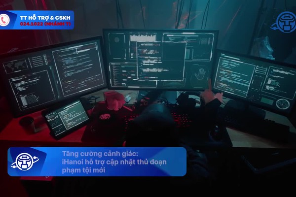 Cảnh báo thủ đoạn tội phạm – Chủ động phòng ngừa ngay trên ứng dụng iHanoi