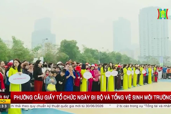 CẦU GIẤY GẮN KẾT CỘNG ĐỒNG - CHUNG TAY VÌ MÔI TRƯỜNG SẠCH, ĐẸP