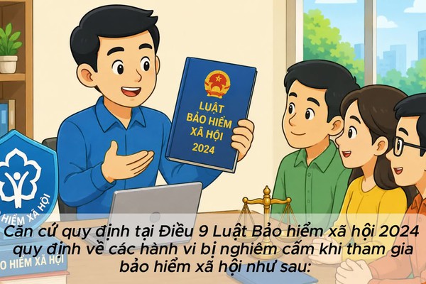 10 hành vi bị nghiêm cấm khi tham gia bảo hiểm xã hội