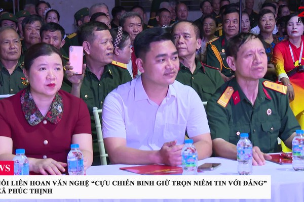 SÔI NỔI LIÊN HOAN VĂN NGHỆ “CỰU CHIẾN BINH GIỮ TRỌN NIỀM TIN VỚI ĐẢNG” TẠI XÃ PHÚC THỊNH