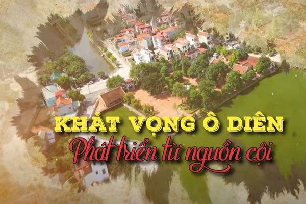 Khát vọng Ô Diên phát triển từ nguồn cội