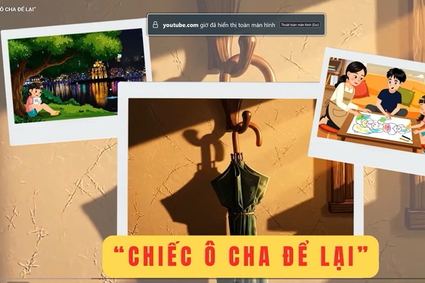“CHIẾC Ô CHA ĐỂ LẠI”