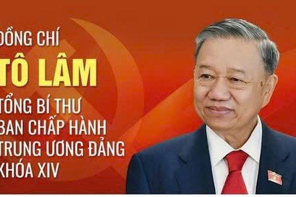 ĐỒNG CHÍ TÔ LÂM ĐƯỢC BẦU GIỮ CHỨC TỔNG BÍ THƯ BAN CHẤP HÀNH TRUNG ƯƠNG ĐẢNG KHÓA XIV