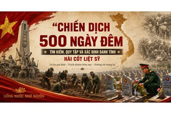 “Chiến dịch 500 ngày đêm” tìm kiếm quy tập và xác định danh tính hài cốt liệt sỹ