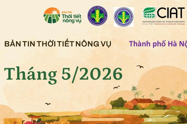 BẢN TIN THỜI TIẾT NÔNG VỤ THÁNG 5/2026