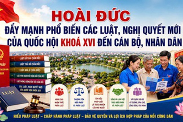 Hoài Đức đẩy mạnh phổ biến các luật, nghị quyết mới của Quốc hội khóa XVI đến cán bộ, nhân dân