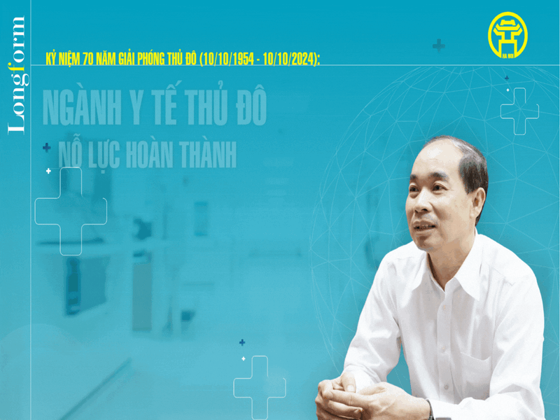 Ngành Y tế Thủ đô nỗ lực hoàn thành sứ mệnh đặc biệt
