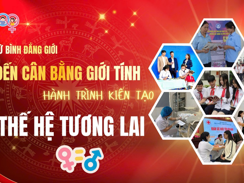 Từ bình đẳng giới đến cân bằng giới tính – Hành trình kiến tạo thế hệ tương lai