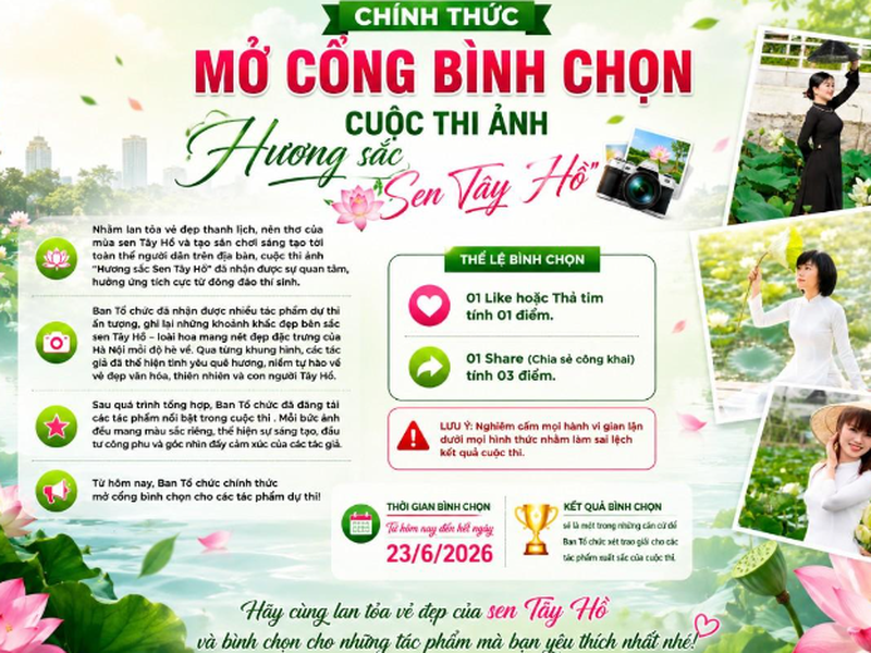 CHÍNH THỨC MỞ CỔNG BÌNH CHỌN CUỘC THI ẢNH “HƯƠNG SẮC SEN TÂY HỒ” TỪ NGÀY 20/6/2026