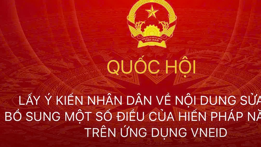 HƯỚNG DẪN: Các bước thực hiện góp ý sửa đổi Hiến pháp trên ứng dụng VNeID
