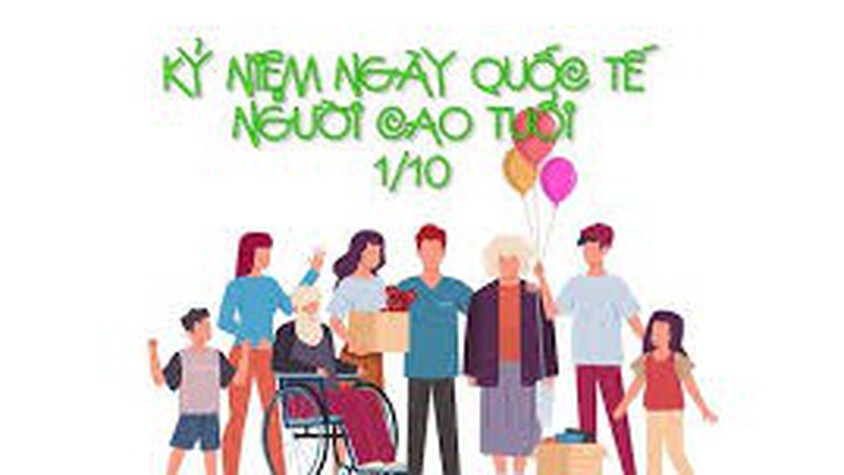 Ngày Quốc tế Người cao tuổi (01/10/1991 - 01/10/2025) - Tháng hành động vì người cao tuổi Việt Nam