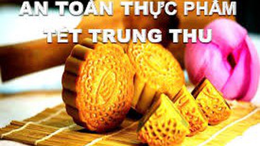 Tăng cường bảo đảm an toàn thực phẩm dịp Tết Trung thu