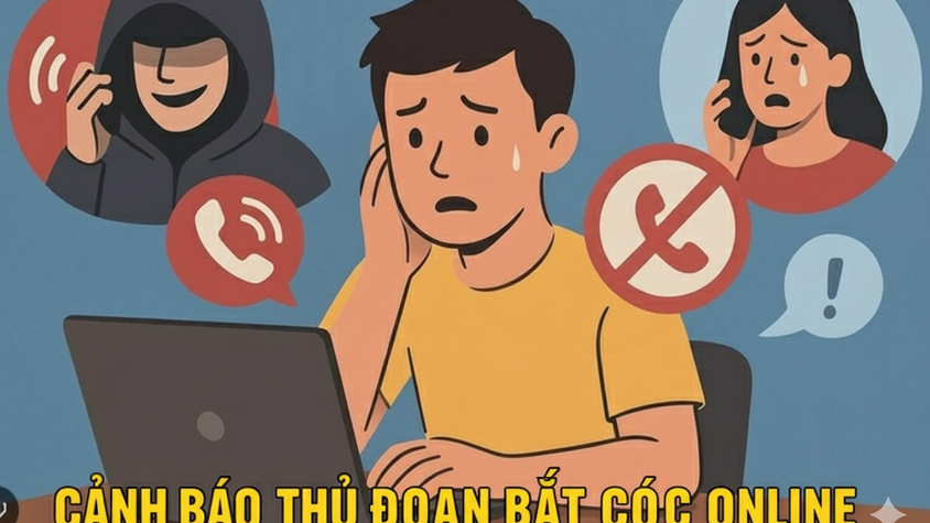 Cảnh báo: Phòng ngừa thủ đoạn tội phạm “bắt cóc online”