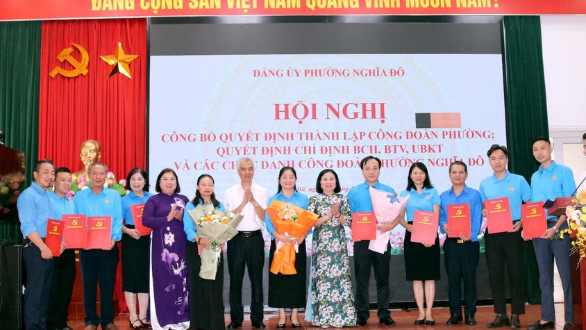 Phường Nghĩa Đô tổ chức Hội nghị công bố Quyết định thành lập Công đoàn phường