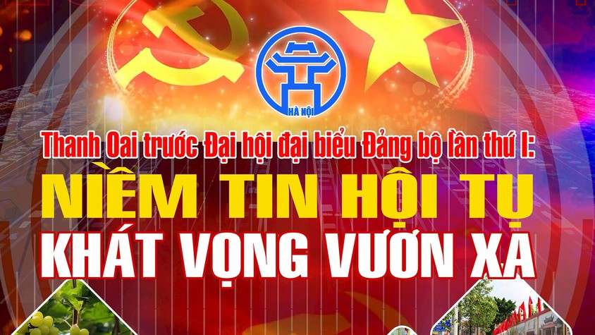Xã Thanh Oai: Niềm tin hội tụ - Khát vọng vươn xa