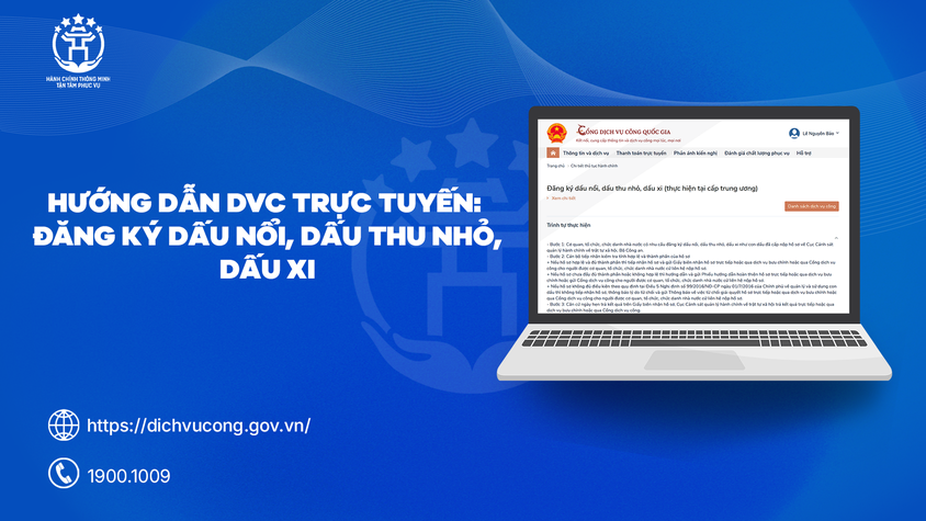 Hướng dẫn người dân thực hiện trực tuyến Đăng ký dấu nổi, dấu thu nhỏ, dấu xi trên Cổng Dịch vụ công quốc gia