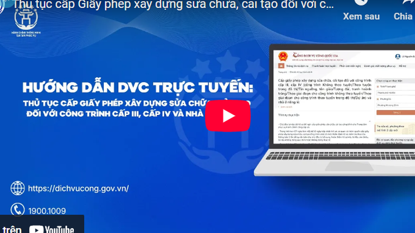 Hướng dẫn DVC trực tuyến - thủ tục Cấp Giấy phép xây dựng sửa chữa, cải tạo đối với công trình cấp III, cấp IV và nhà ở riêng lẻ