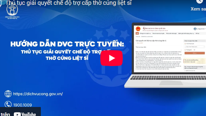 Hướng dẫn DVC trực tuyến - thủ tục Giải quyết chế độ trợ cấp thờ cúng liệt sĩ