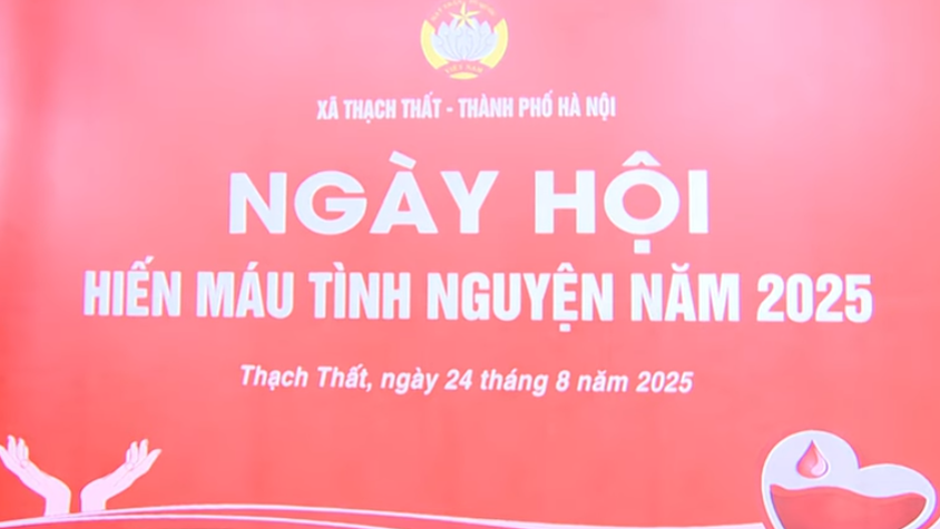 Ngày hội hiến máu tình nguyện xã Thạch Thất năm 2025