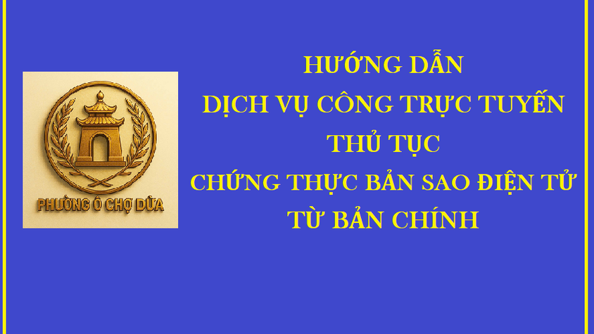 Thủ tục chứng thực bản sao điện tử từ bản chính