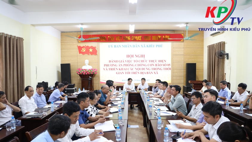 UBND xã Kiều Phú tổ chức hội nghị đánh giá công tác ứng phó phòng chống bão số 5 và triển khai nhiệm vụ trọng tâm trong thời gian tới