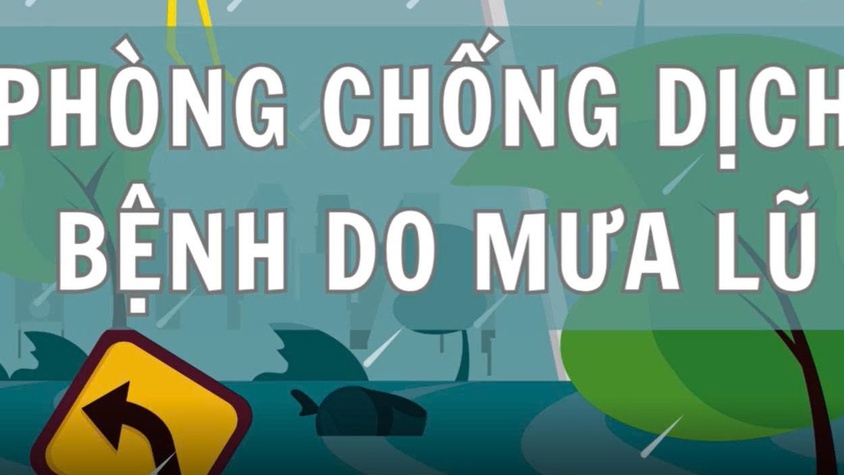 Khuyến cáo chủ động phòng chống dịch mùa mưa bão