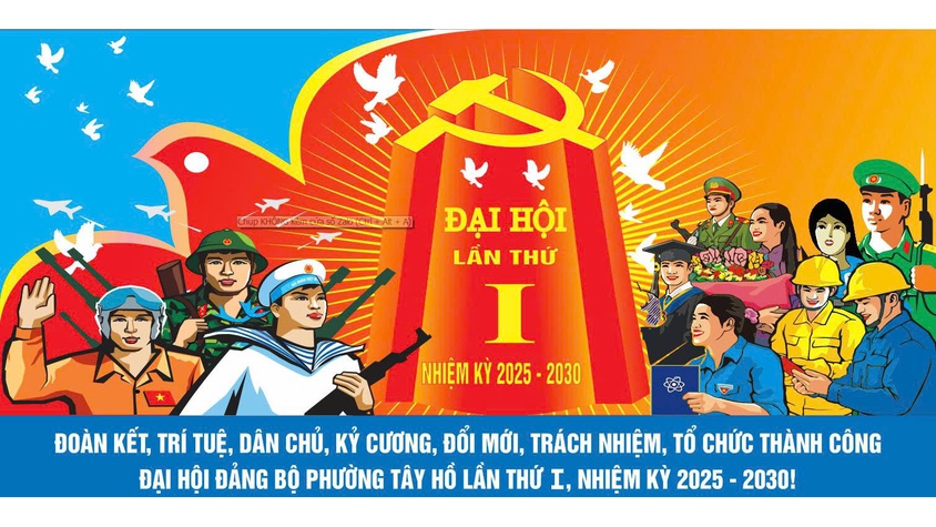Đại hội Đảng bộ phường Tây Hồ lần thứ I, nhiệm kỳ 2025 - 2030