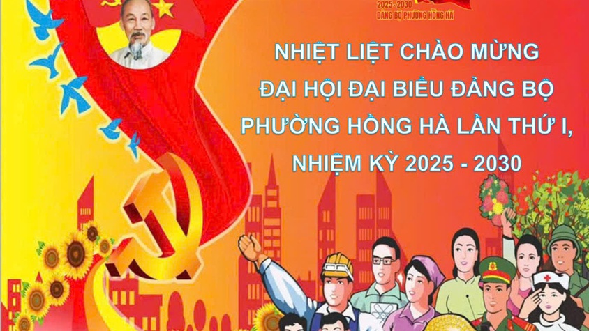 ĐẠI HỘI ĐẢNG BỘ PHƯỜNG HỒNG HÀ LẦN THỨ NHẤT – DẤU MỐC LỊCH SỬ CHO GIAI ĐOẠN PHÁT TRIỂN MỚI