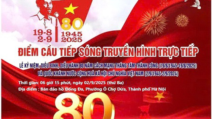 Thông báo : Lễ chào cờ và tiếp sóng trực tiếp Lễ kỷ niệm, diễu binh, diễu hành kỷ niệm 80 năm Quốc khánh nước Cộng hòa xã hội chủ nghĩa Việt Nam 02/9/2025