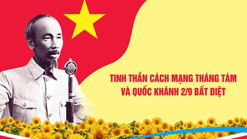 Ngày 2/9/1945 - Sự kiện vĩ đại và ý nghĩa trong lịch sử dân tộc Việt Nam