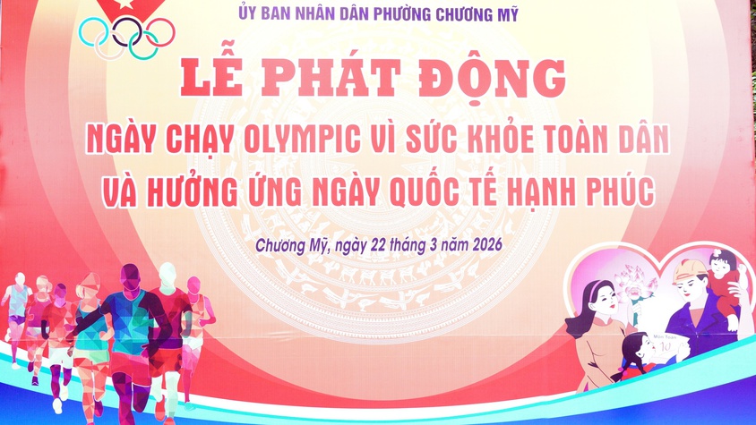 Chương Mỹ phát động Ngày chạy Olympic vì sức khỏe toàn dân và hưởng ứng Ngày Quốc tế hạnh phúc