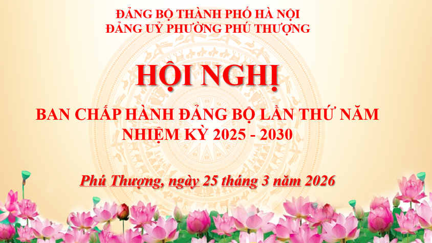 Phường Phú Thượng tổ chức Hội nghị lần thứ năm Ban Chấp hành Đảng bộ phường, nhiệm kỳ 2025–2030